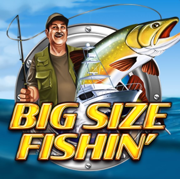 Big Size Fishin